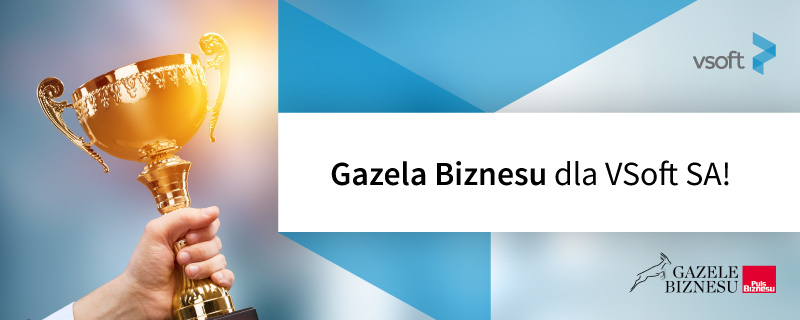 Gazela Biznesu dla VSoft SA!